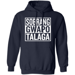 Sobrang Gwapo Talaga Unisex Pullover Hoodie