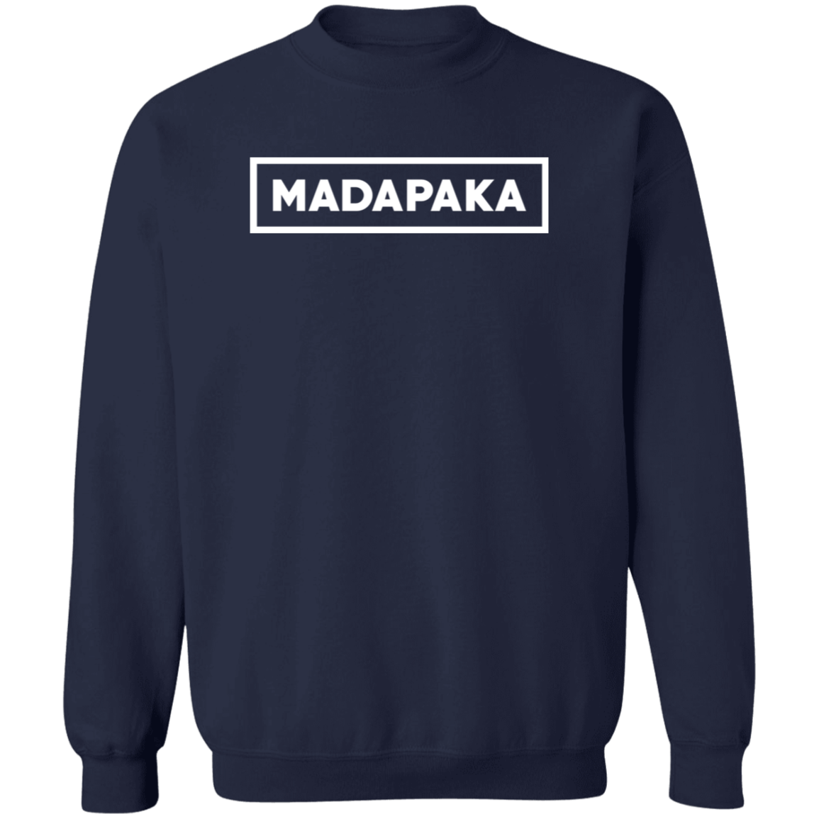 Madapaka Dont Trip Unisex Crewneck Pullover Sweatshirt