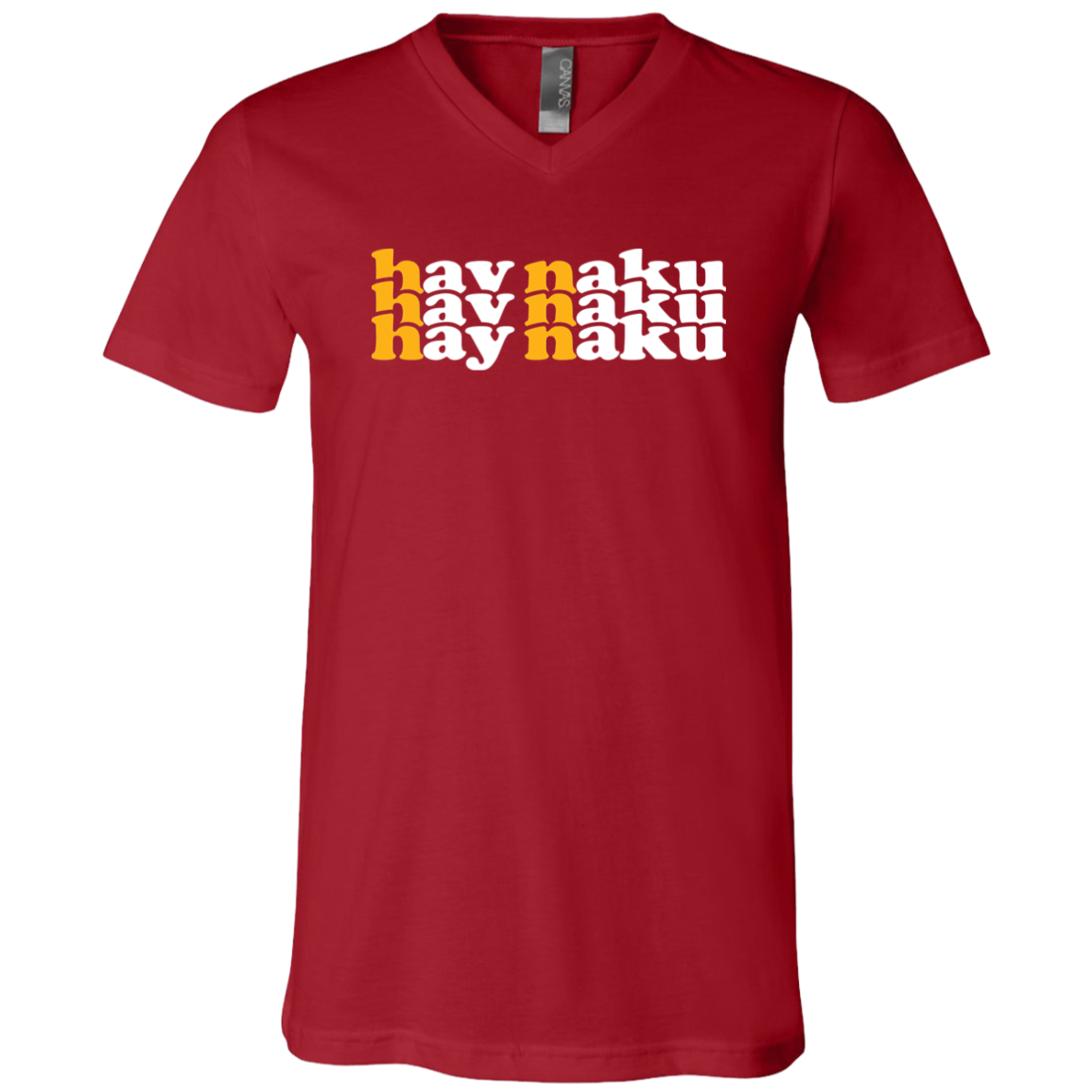 Hay Naku in Triple Unisex Jersey V-Neck T-Shirt