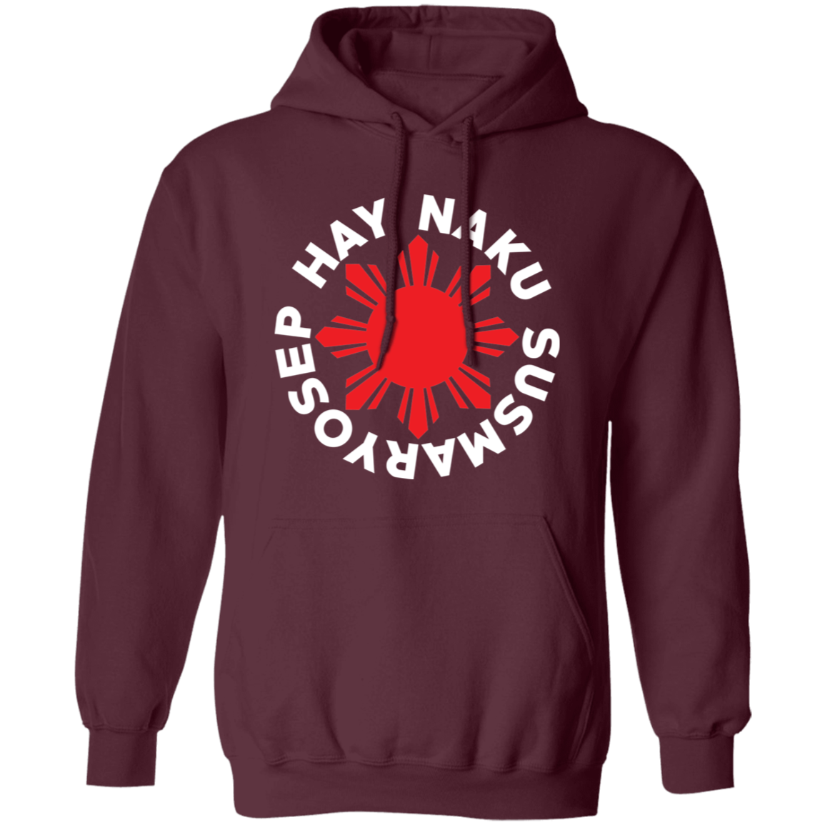 Hay Naku Susmaryosep Red Sun Unisex Pullover Hoodie