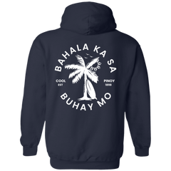 Bahala Ka Sa Buhay Mo Palm Tree Unisex Pullover Hoodie