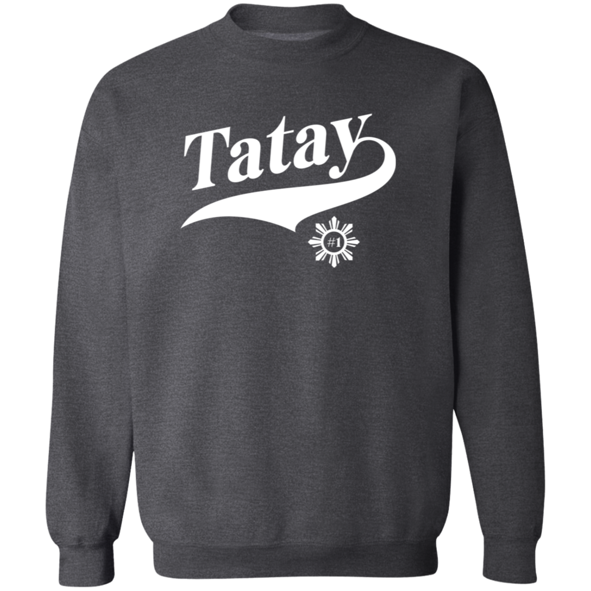 Number One Tatay Unisex Crewneck Pullover Sweatshirt