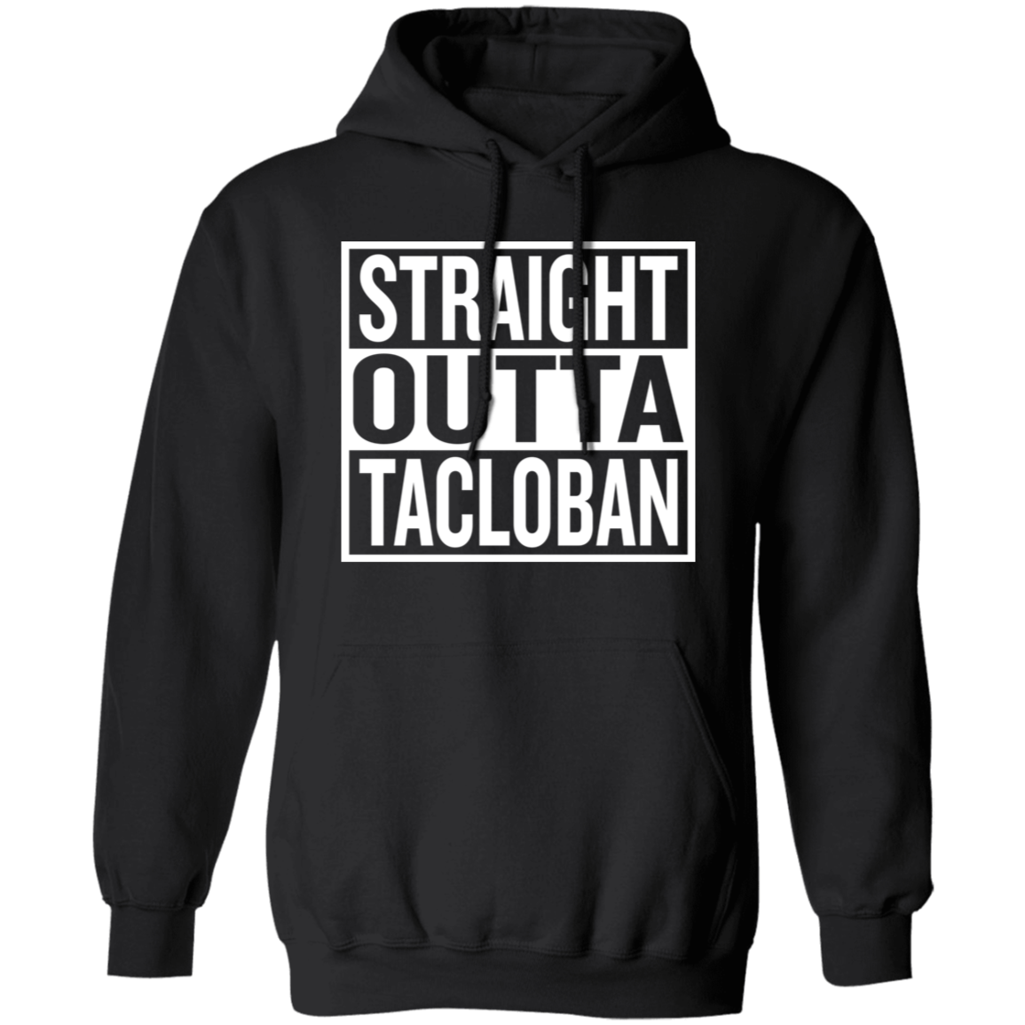 Straight Outta Tacloban Unisex Pullover Hoodie