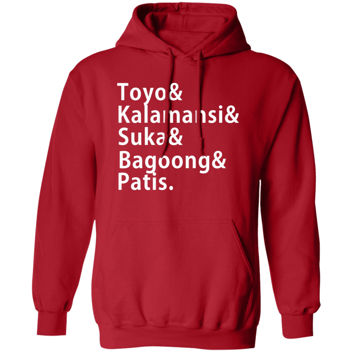 Toyo Kalamansi Suka Bagoong Patis Unisex Pullover Hoodie