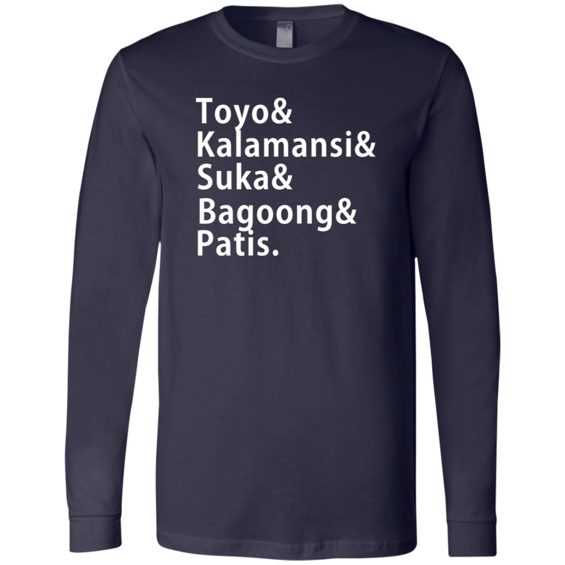 Toyo Kalamansi Suka Bagoong Patis Mens Jersey Long Sleeve T-Shirt