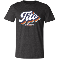 Tito I Love U Unisex Jersey T-Shirt