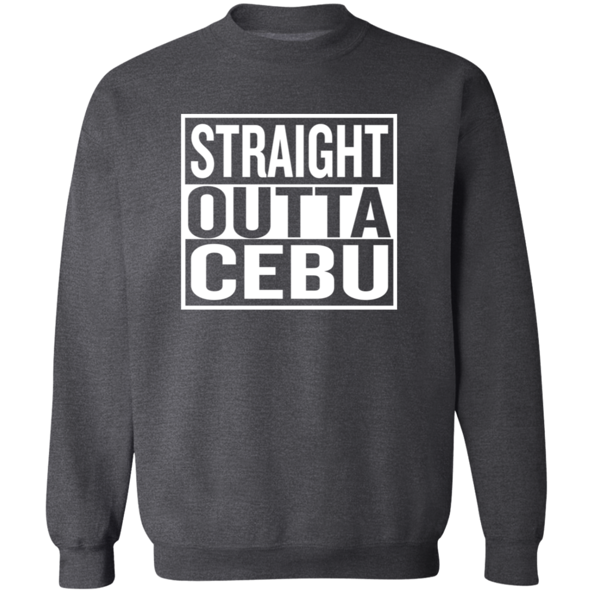 Straight Outta Cebu Unisex Crewneck Pullover Sweatshirt