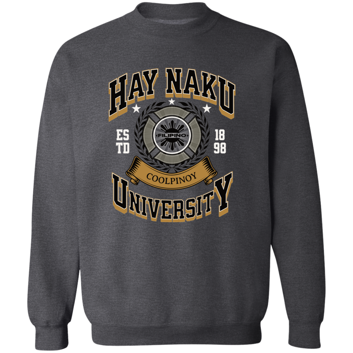 Hay Naku University Unisex Crewneck Pullover Sweatshirt