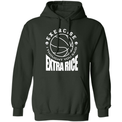 Exercise I Thought You Said Extra Rice Basketball Unisex Pullover Hoodie