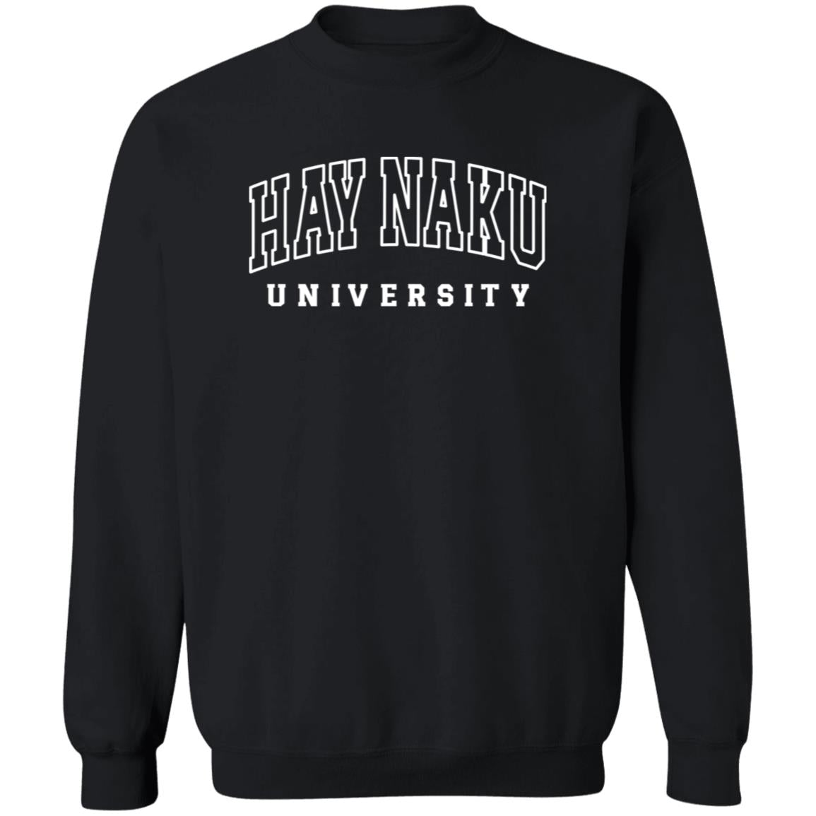 Hay Naku University Law Unisex Crewneck Pullover Sweatshirt