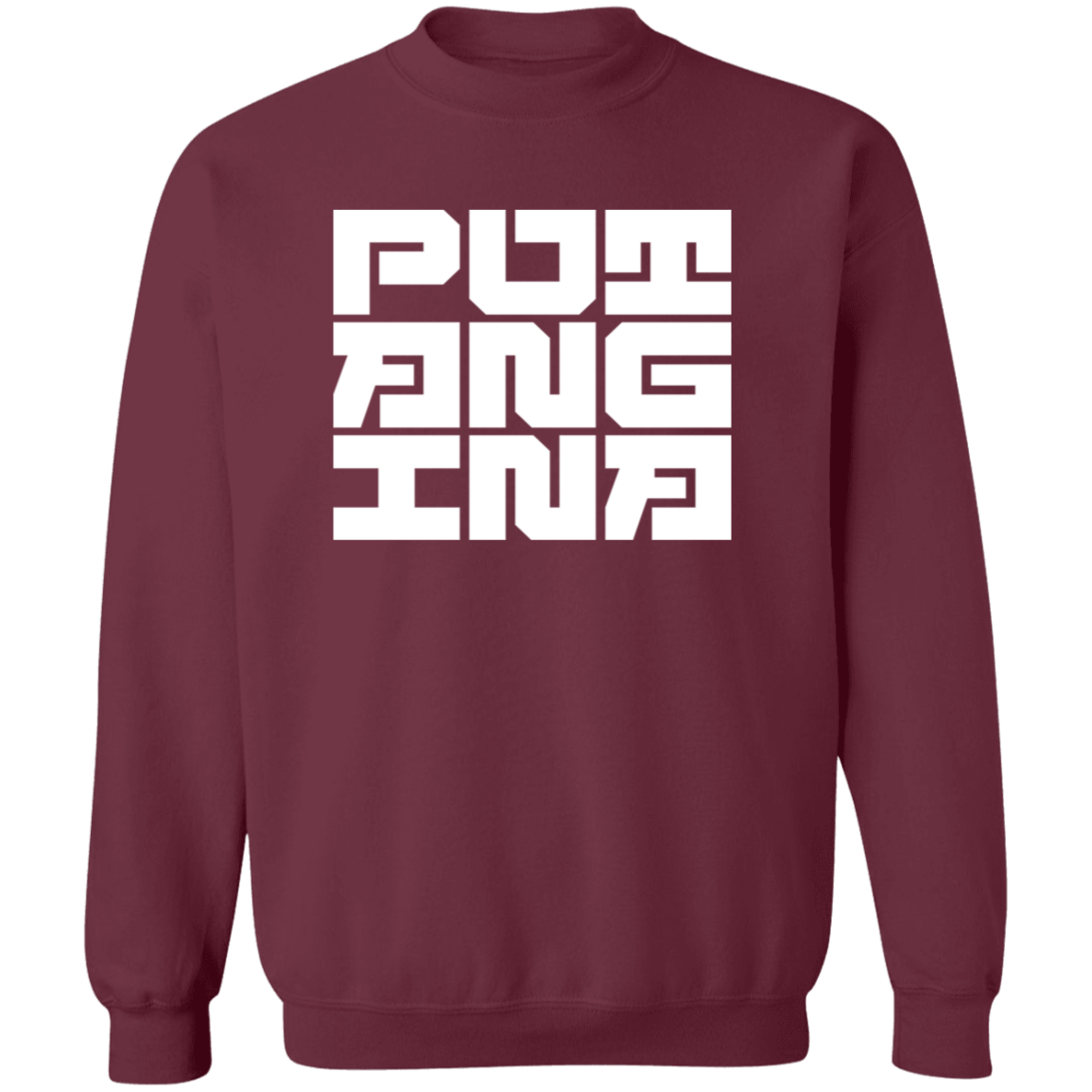 Putangina Square Unisex Crewneck Pullover Sweatshirt