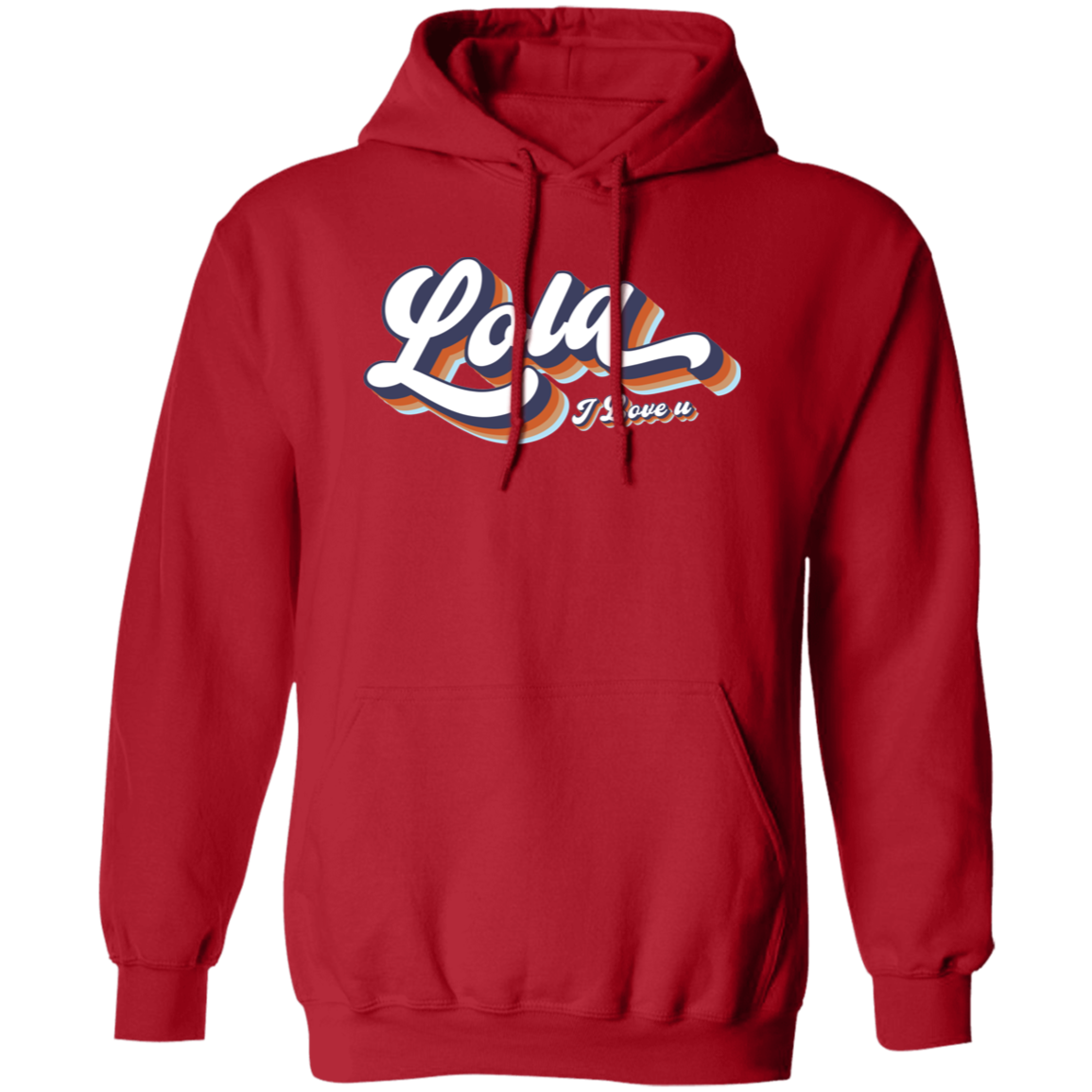 Lola I Love U Unisex Pullover Hoodie