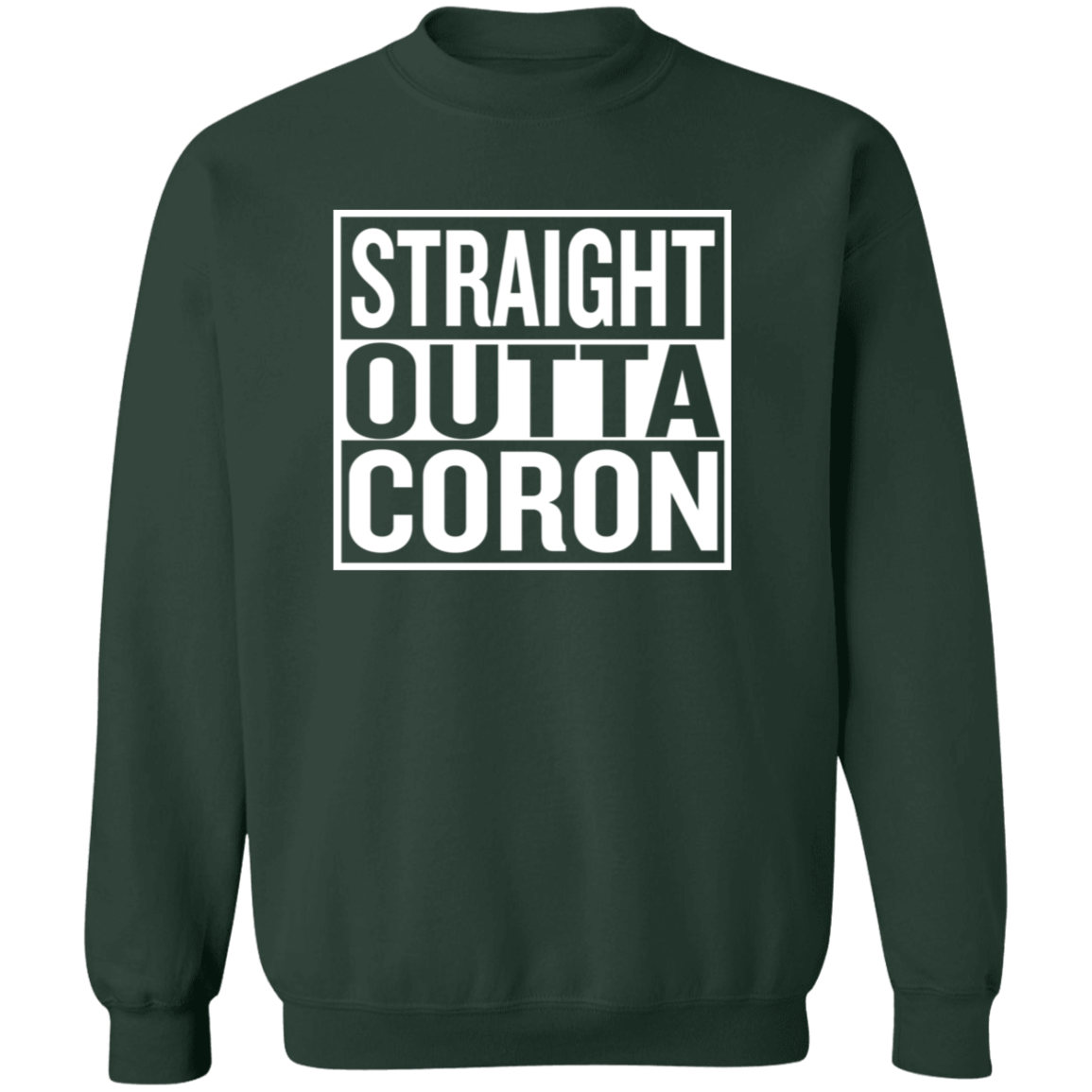 Straight Outta Coron Unisex Crewneck Pullover Sweatshirt