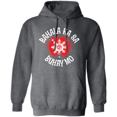 Bahala Ka Sa Buhay Mo Star Unisex Pullover Hoodie