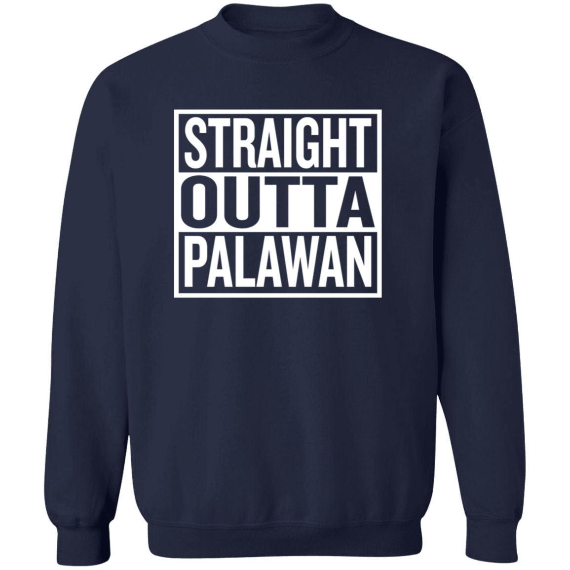 Straight Outta Palawan Unisex Crewneck Pullover Sweatshirt