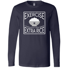 Exercise I Thought You Said Extra Rice Mens Jersey Long Sleeve T-Shirt