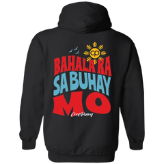 Bahala Ka Sa Buhay Mo Unisex Pullover Hoodie