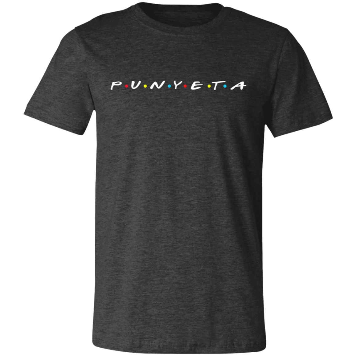 Punyeta Friends Unisex Jersey T-Shirt