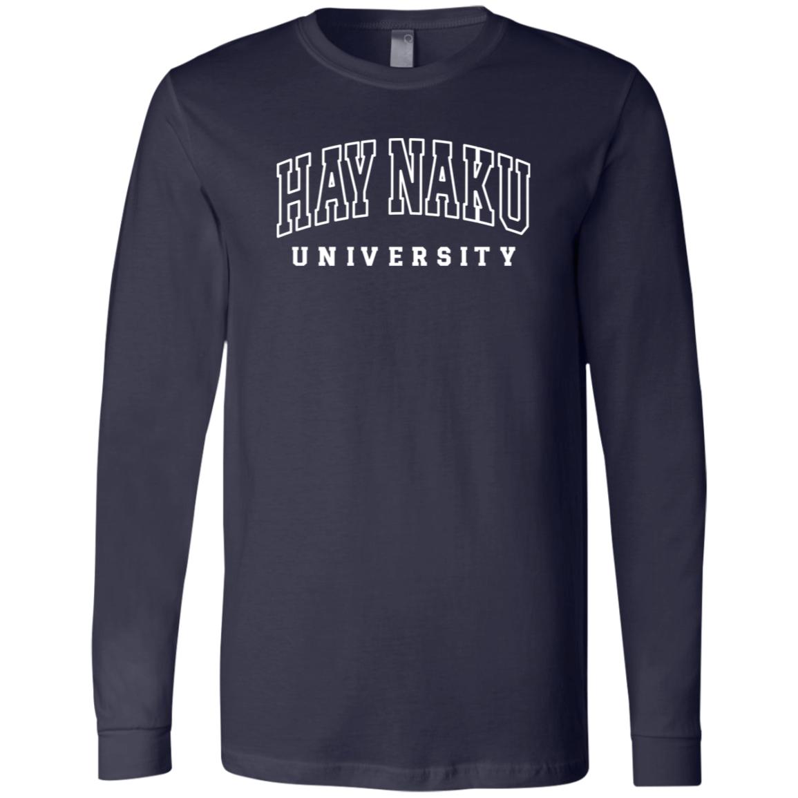 Hay Naku University Law Unisex Jersey Long Sleeve T-Shirt