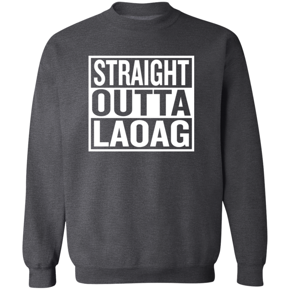 Straight Outta Laoag Unisex Crewneck Pullover Sweatshirt
