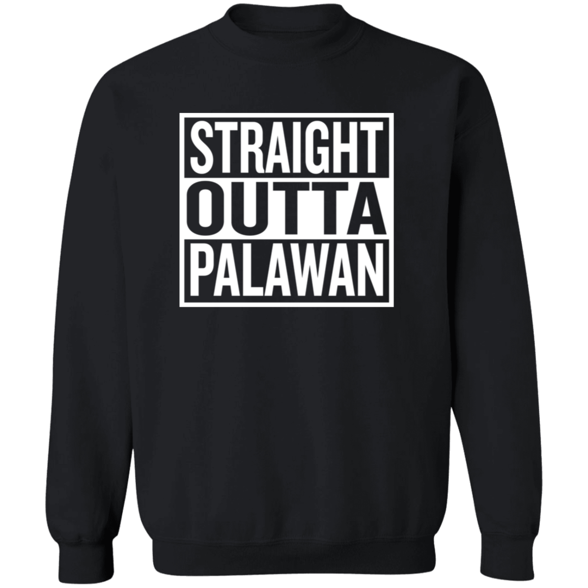 Straight Outta Palawan Unisex Crewneck Pullover Sweatshirt